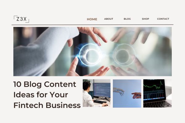 10 Blog Content Ideas for Your Fintech Business
