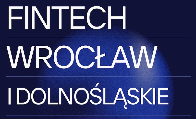 FinTech - Wrocław i dolnośląskie - 2025