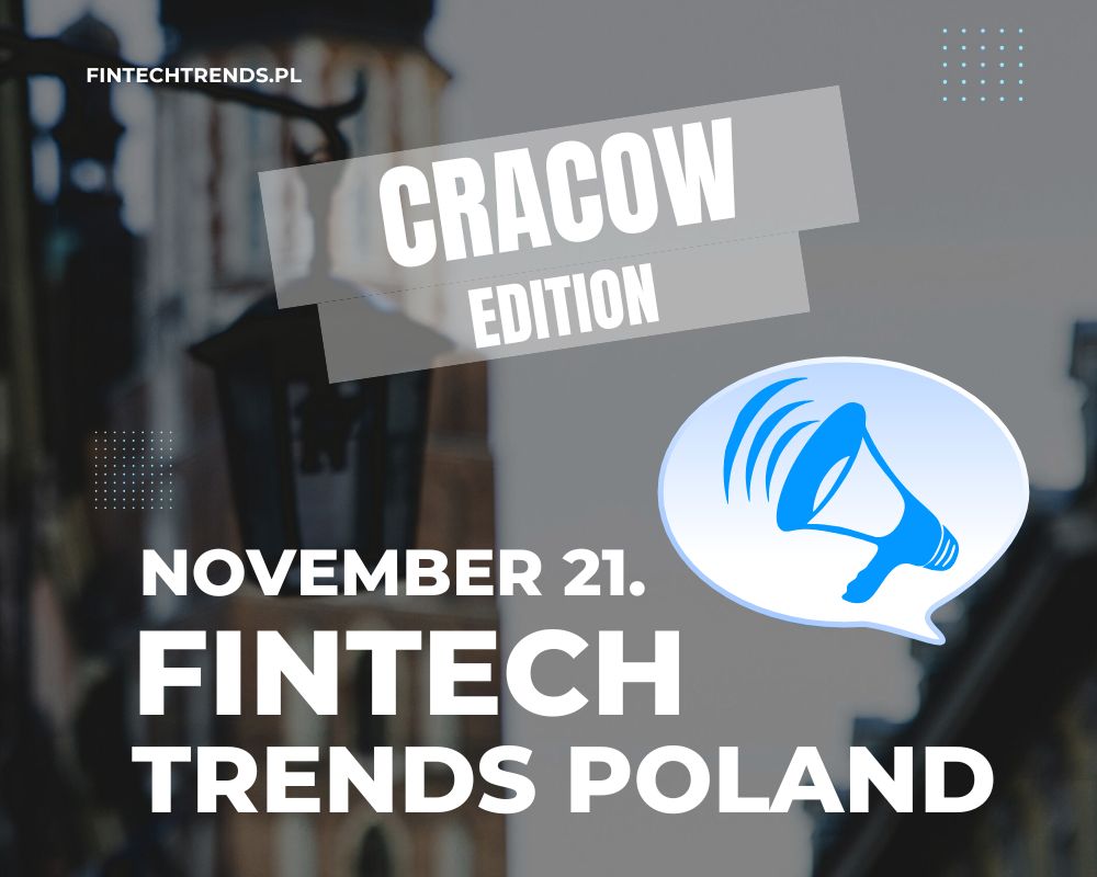 FinTech Trends Poland – The FinTech Event with the Theme 'AI in Action' Comes to Cracow!