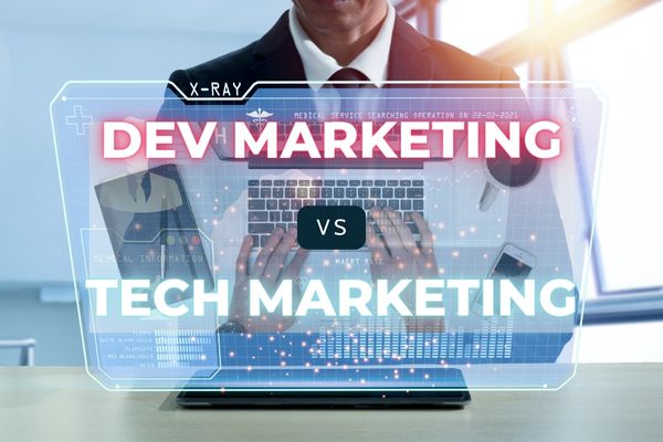 Dev marketing vs tech marketing – what is the difference?